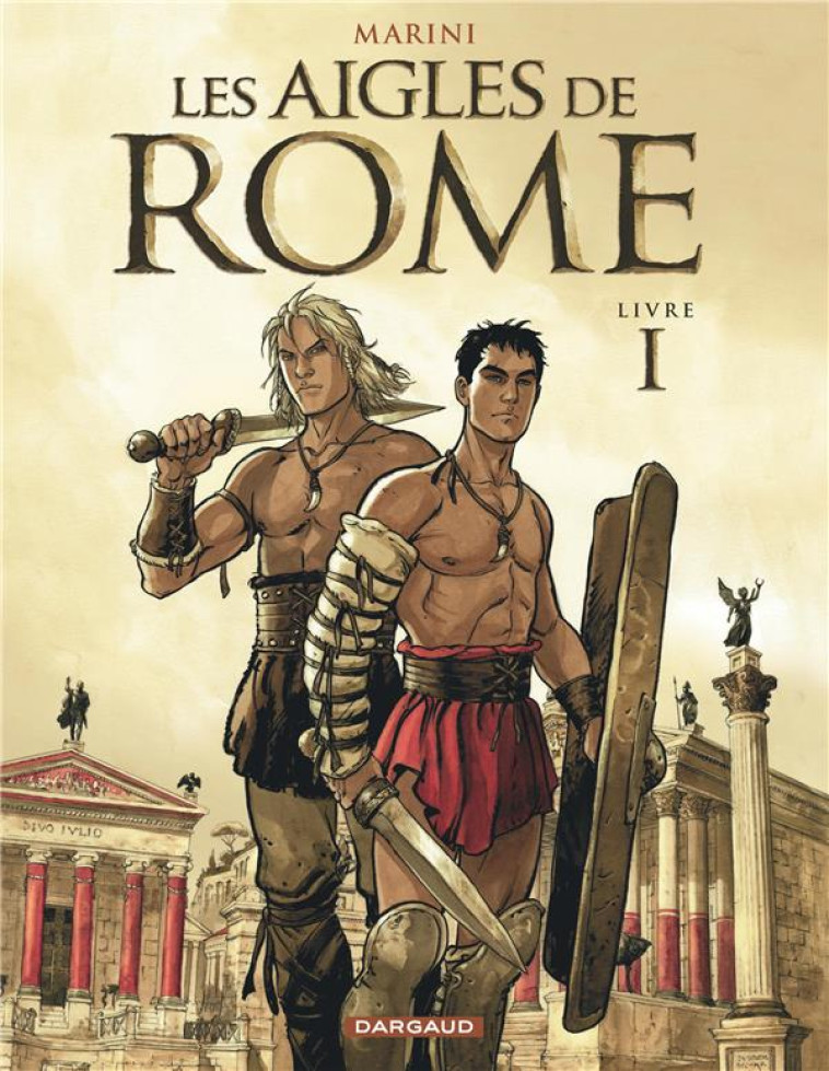 LES AIGLES DE ROME T1 LES AIGL - MARINI ENRICO - DARGAUD