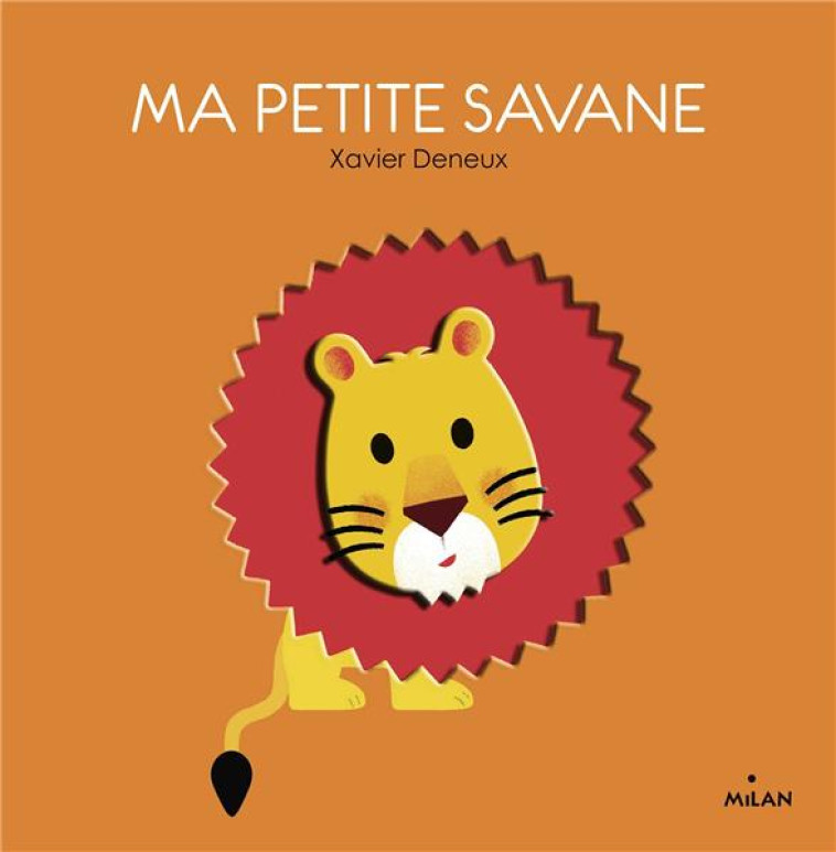 MA PETITE SAVANE - DENEUX XAVIER - MILAN