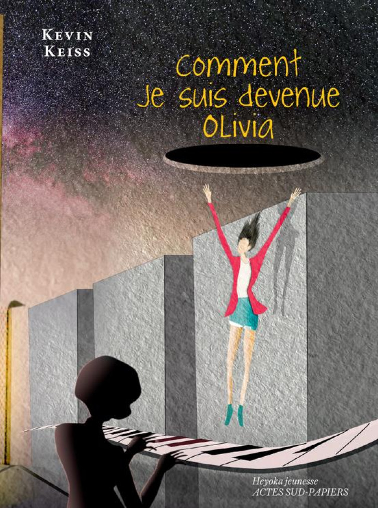 COMMENT JE SUIS DEVENUE OLIVIA - KEISS/KUPERBERG - ACTES SUD