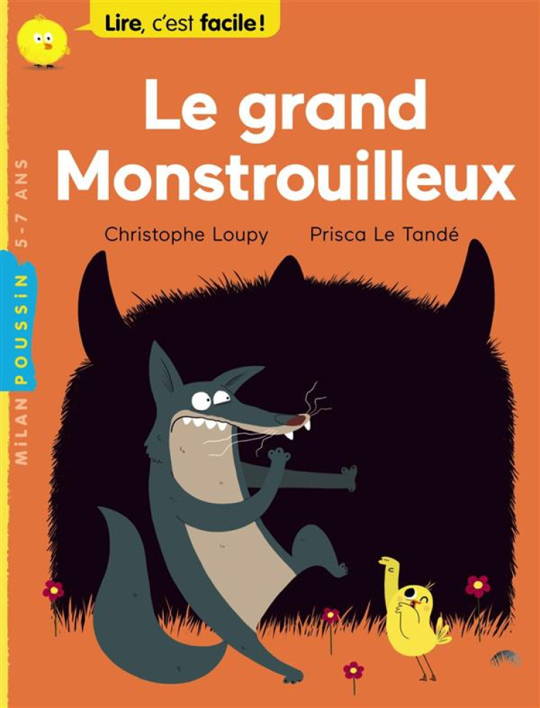 LE GRAND MONSTROUILLEUX - LOUPY/LE TANDE - Milan jeunesse