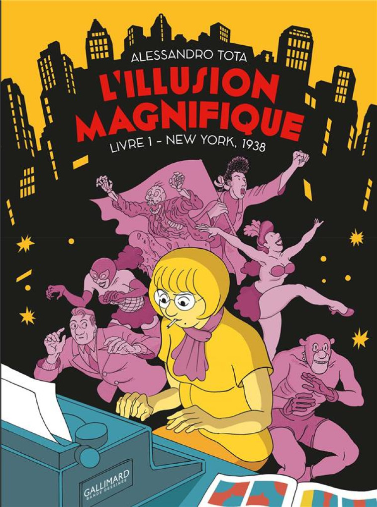 L-ILLUSION MAGNIFIQUE - TOTA ALESSANDRO - GALLIMARD