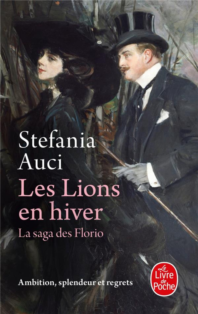 LES LIONS EN HIVER (LES FLORIO - AUCI STEFANIA - LGF/Livre de Poche