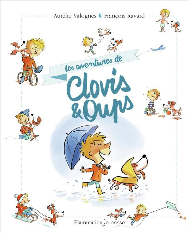 CLOVIS ET OUPS - LES AVENTURES - RAVARD/VALOGNES - FLAMMARION