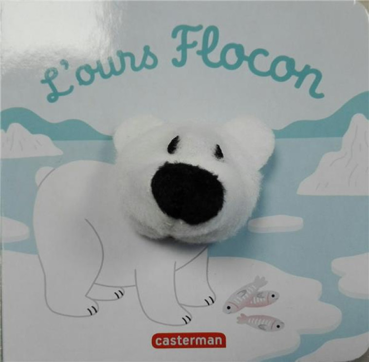 BEBETES T64 - L-OURS FLOCON - CHETAUD - CASTERMAN