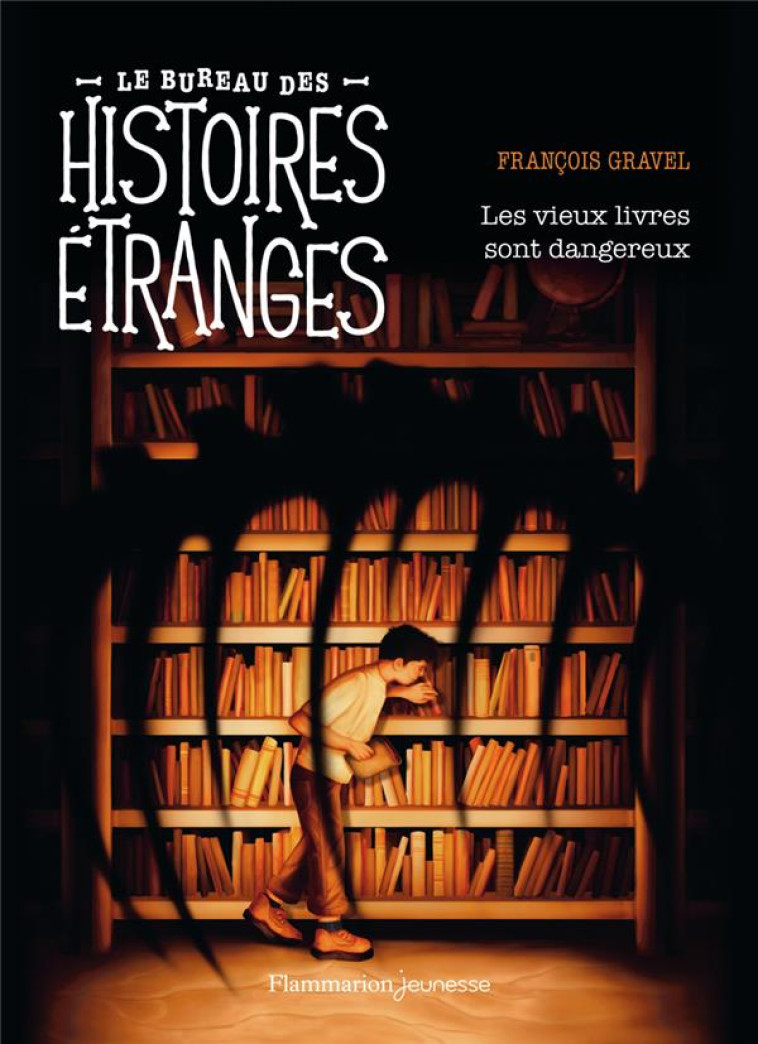 LE BUREAU DES HISTOIRES ETRANG - GRAVEL FRANCOIS - FLAMMARION