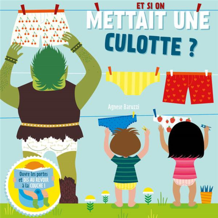 ET SI ON METTAIT UNE CULOTTE ? - BARUZZI AGNESE - NC