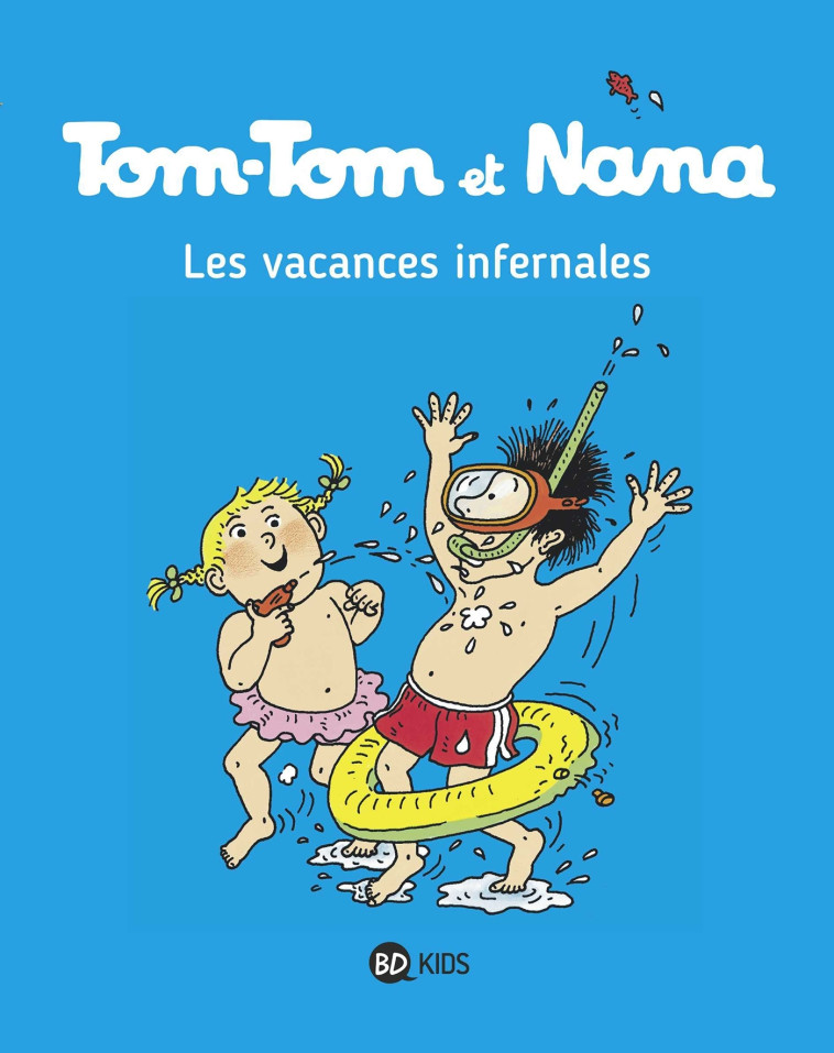 TOM-TOM ET NANA, TOME 05 - Jacqueline Cohen, Bernadette Després, Catherine Viansson Ponte, Daniel-Rodolphe Jacquette - BAYARD JEUNESSE