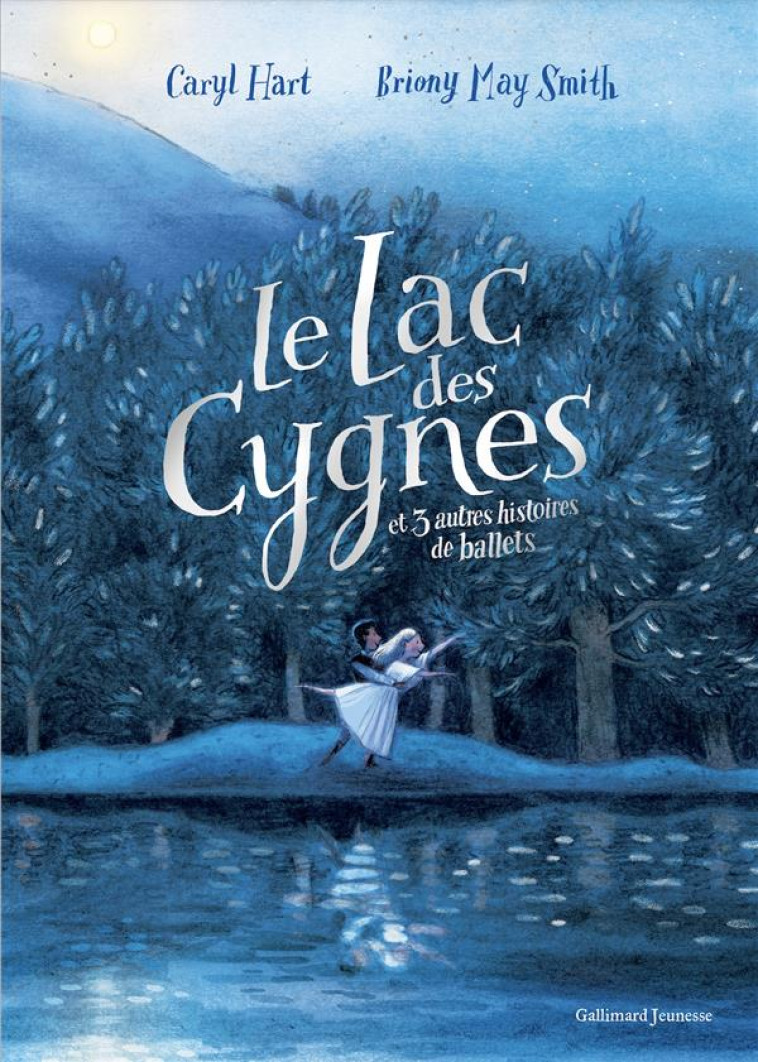 LE LAC DES CYGNES ET 3 AUTRES - HART/MAY SMITH - GALLIMARD