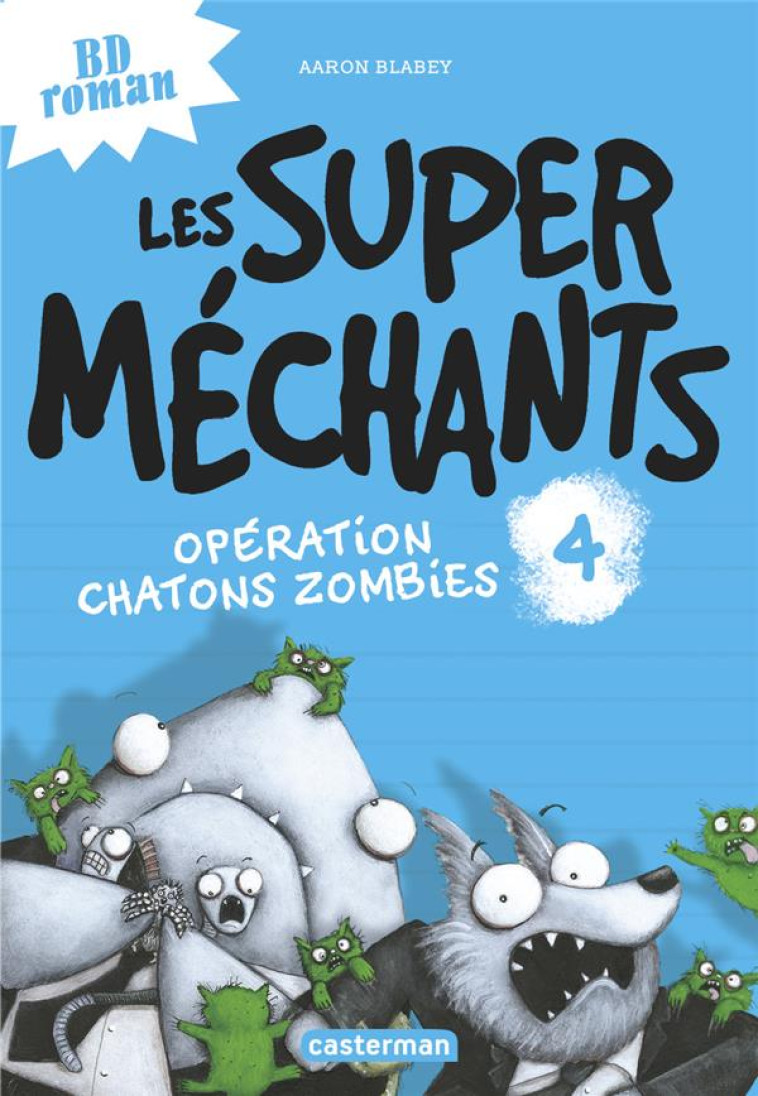 LES SUPER MECHANTS T4 LES CHAT - BLABEY - CASTERMAN