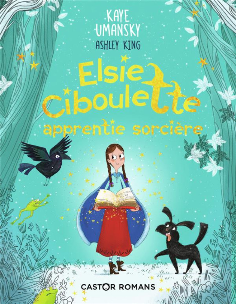 ELSIE CIBOULETTE, APPRENTIE SO - UMANSKY/KING - FLAMMARION