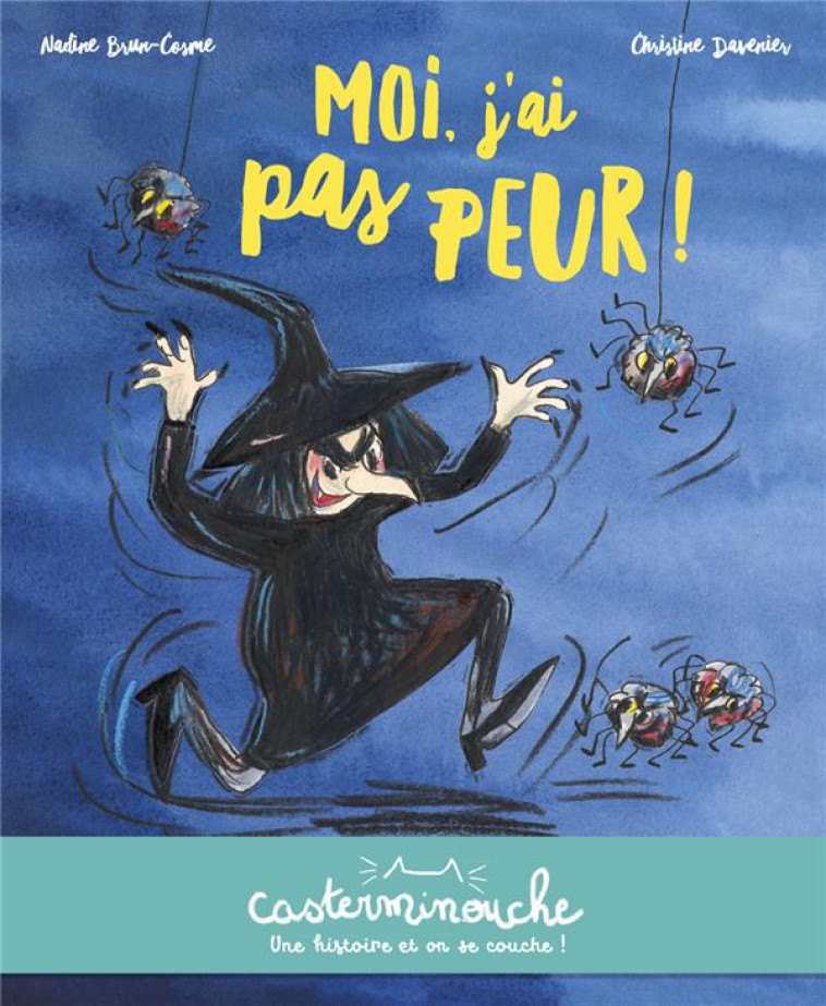 MOI, J-AI PAS PEUR ! - BRUN-COSME/DAVENIER - CASTERMAN