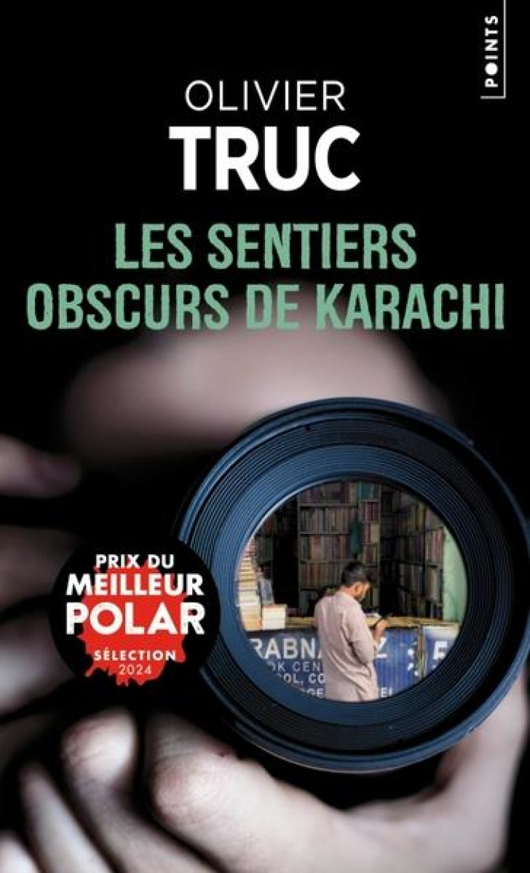 LES SENTIERS OBSCURS DE KARACH - TRUC OLIVIER - POINTS