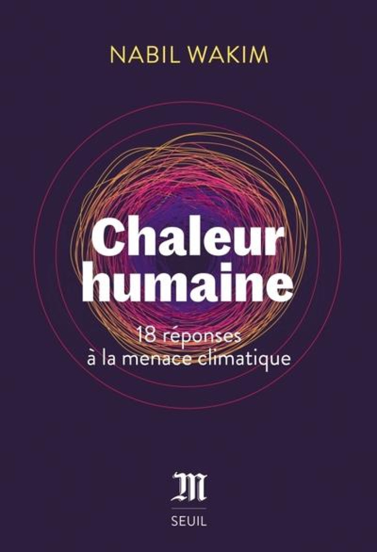 CHALEUR HUMAINE. 18 REPONSES A - WAKIM NABIL - SEUIL