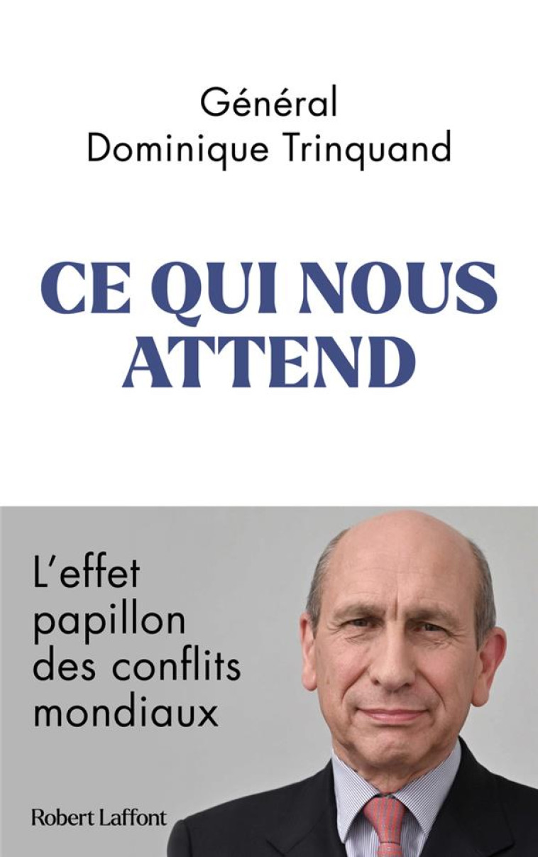 CE QUI NOUS ATTEND - L-EFFET P - TRINQUAND DOMINIQUE - ROBERT LAFFONT