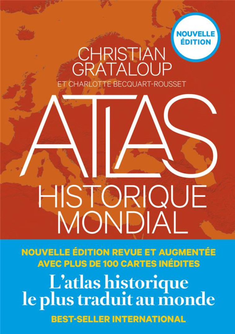 ATLAS HISTORIQUE MONDIAL (NOUV - GRATALOUP/KOLEBKA - ARENES