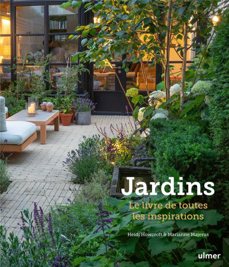 JARDINS - LE LIVRE DE TOUTES L - HOWCROFT/MAJERUS - ULMER