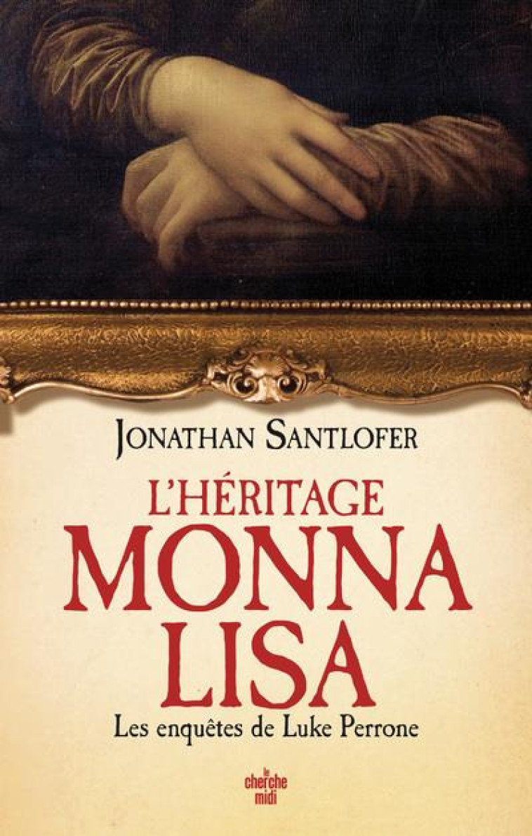 L-HERITAGE MONNA LISA - LES EN - SANTLOFER JONATHAN - LE CHERCHE MIDI