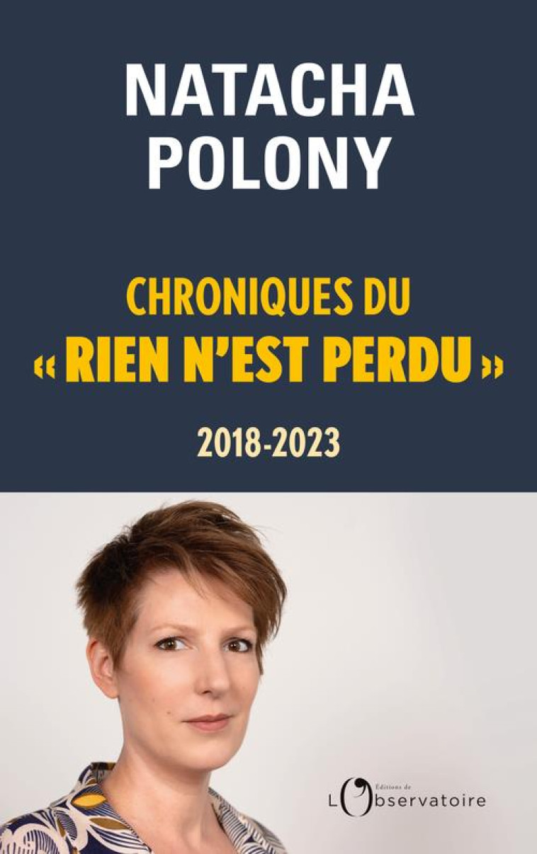 CHRONIQUES DU  RIEN N-EST PERD - POLONY NATACHA - L'OBSERVATOIRE