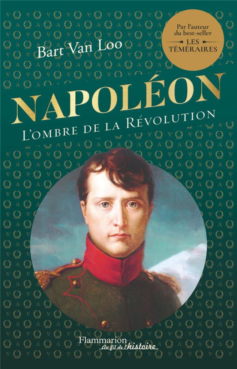 NAPOLEON - L-OMBRE DE LA REVOL - VAN LOO BART - FLAMMARION