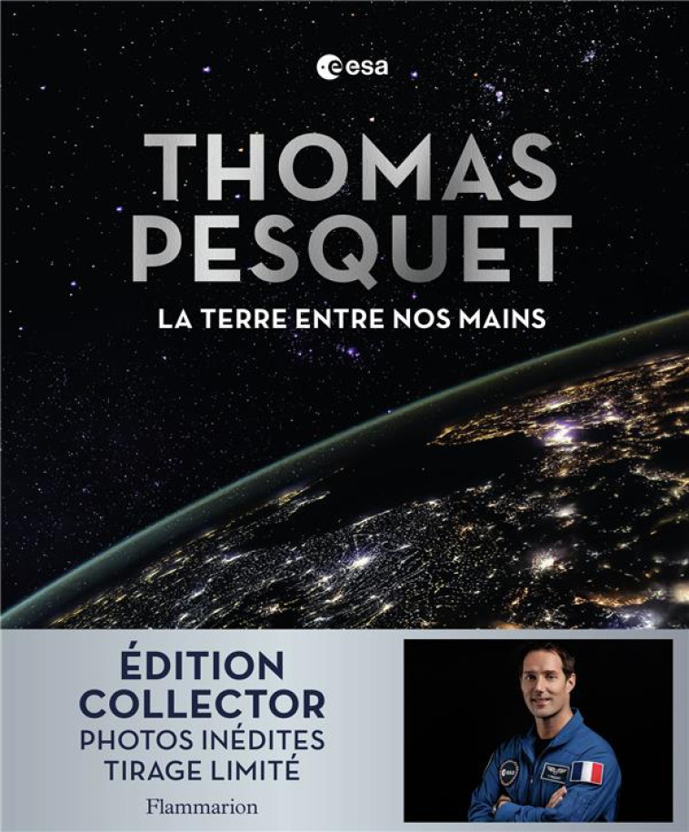 LA TERRE ENTRE NOS MAINS - EDI - PESQUET THOMAS - FLAMMARION