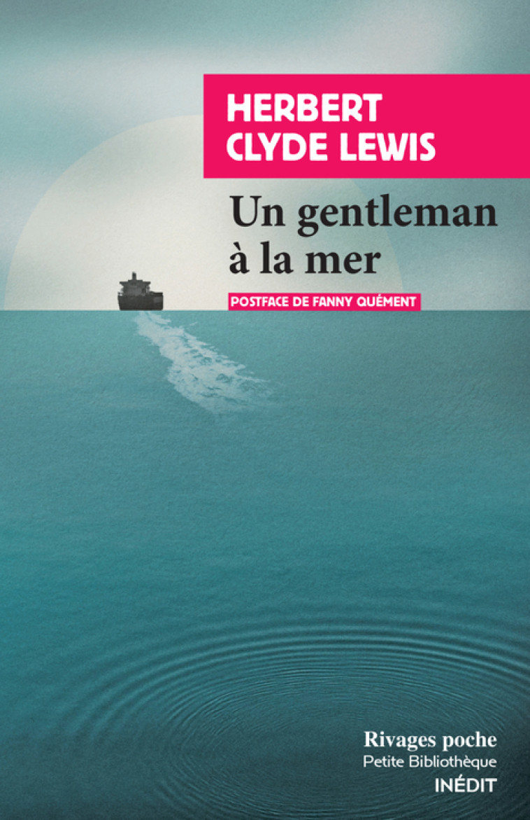 Un gentleman à la mer - Lewis Herbert Clyde, Quément Fanny - RIVAGES