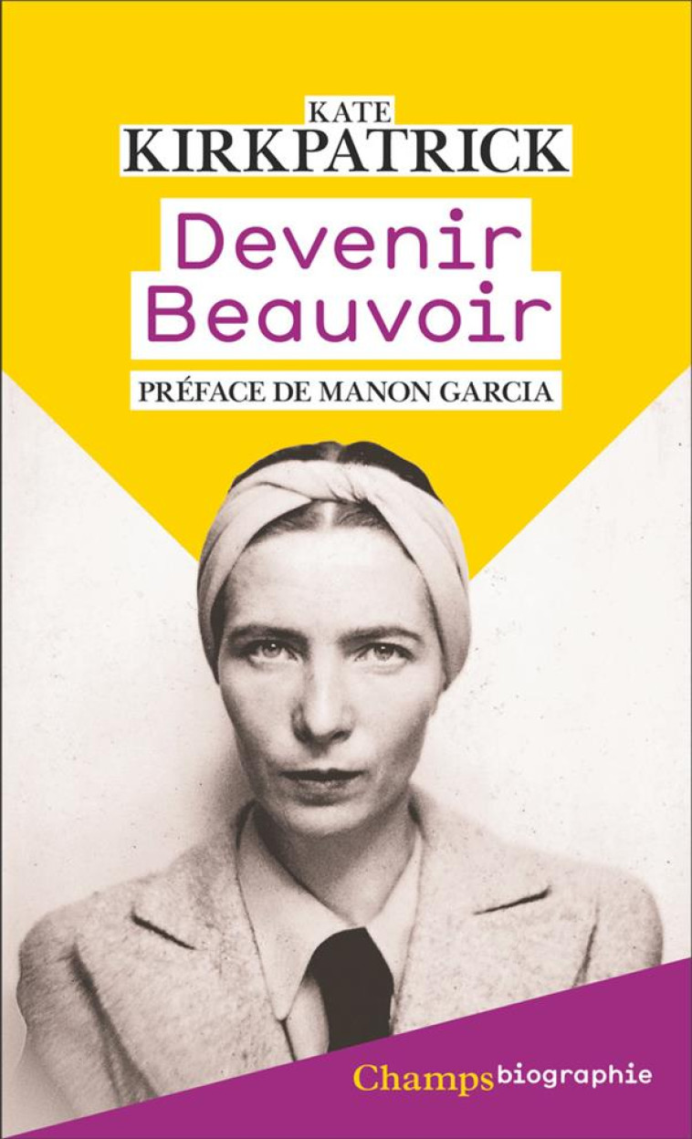 DEVENIR BEAUVOIR - LA FORCE DE - KIRKPATRICK/GARCIA - FLAMMARION