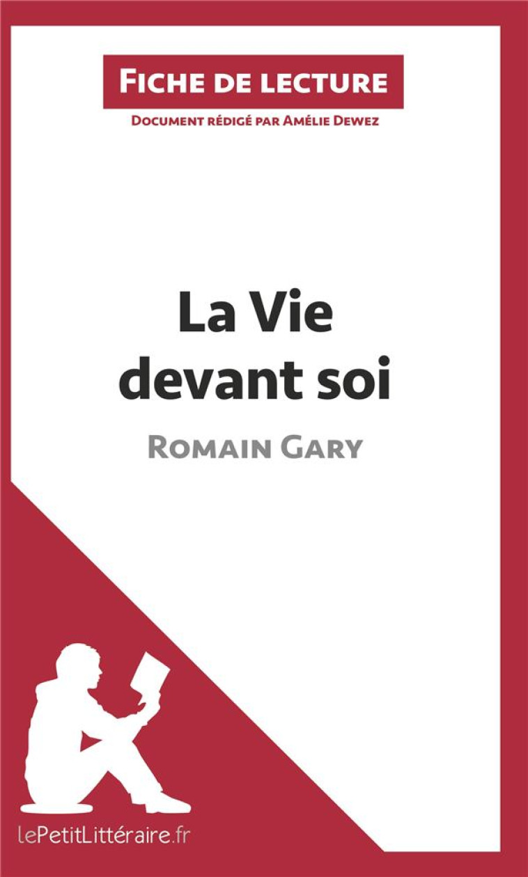 FICHE DE LECTURE : LA VIE DEVANT SOI, DE ROMAIN GARY (ÉMILE AJAR) - DEWEZ, AMELIE - BOOKS ON DEMAND