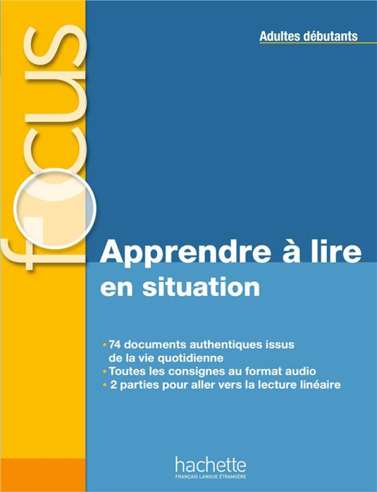 FOCUS  -  APPRENDRE A LIRE EN SITUATION - FORZY, BLANDINE  - HACHETTE