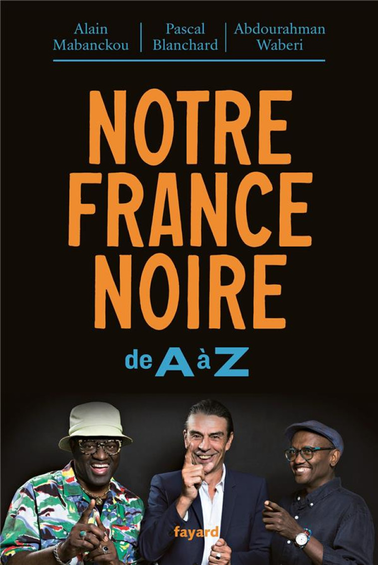 NOTRE FRANCE NOIRE - MABANCKOU/WABERI - FAYARD