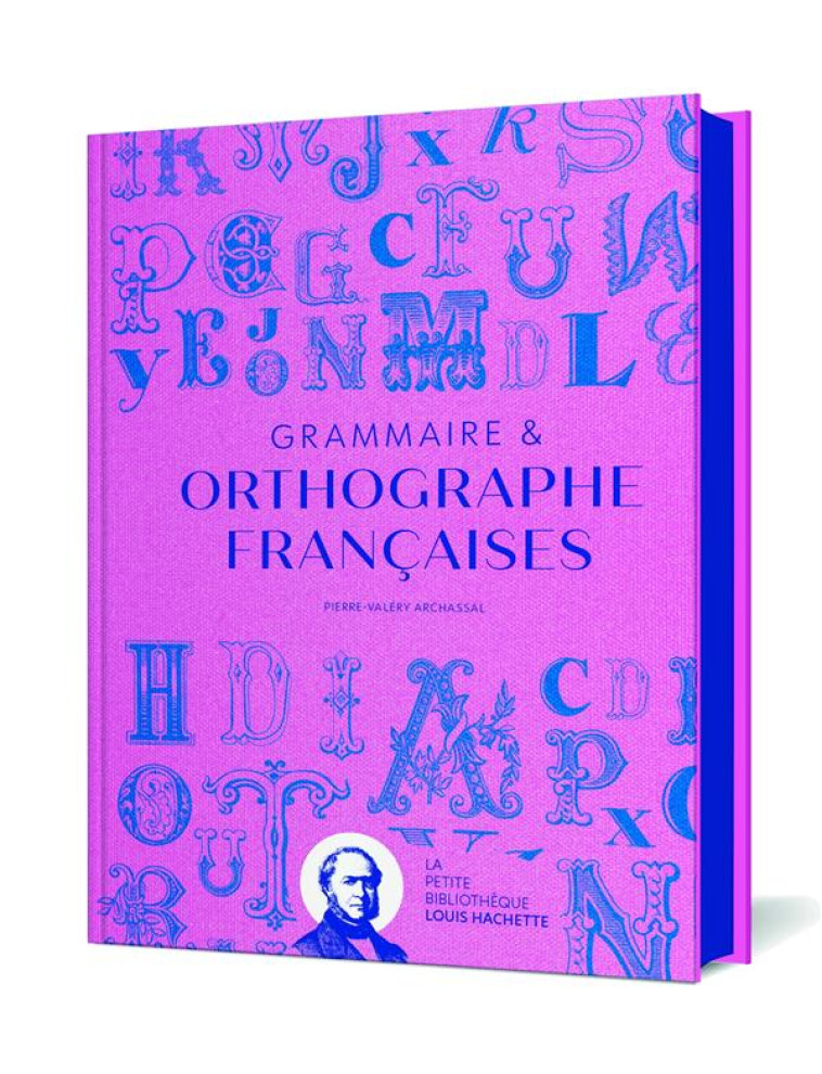 GRAMMAIRE & ORTHOGRAPHE FRANCA - ARCHASSAL P-V. - HACHETTE