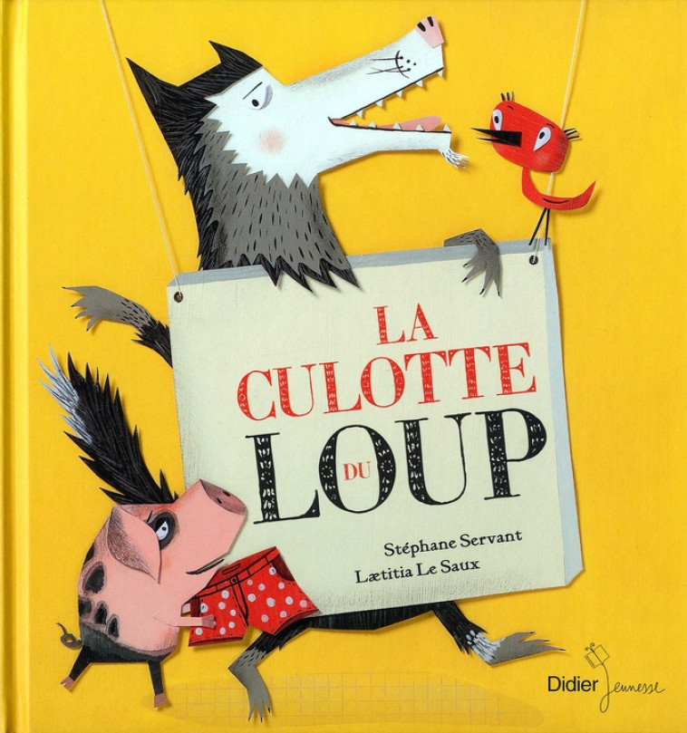 LA CULOTTE DU LOUP - SERVANT/LE SAUX - DIDIER