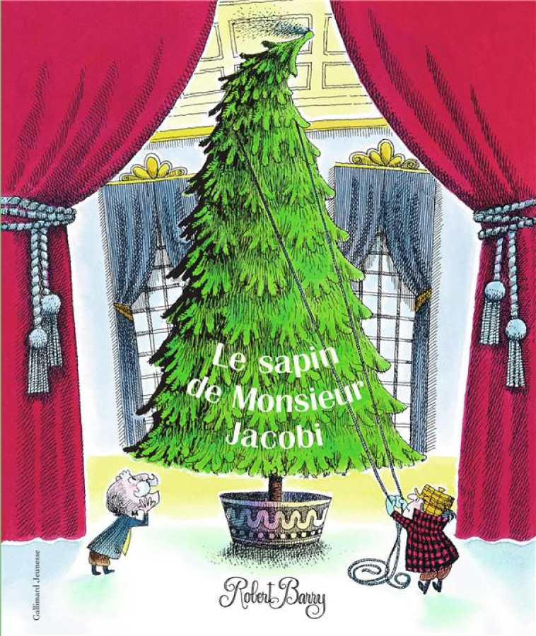 LE SAPIN DE MONSIEUR JACOBI - BARRY ROBERT - GALLIMARD