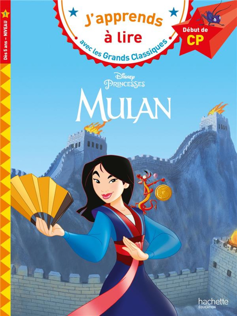 DISNEY - MULAN CP NIVEAU 1 - ALBERTIN ISABELLE - HACHETTE