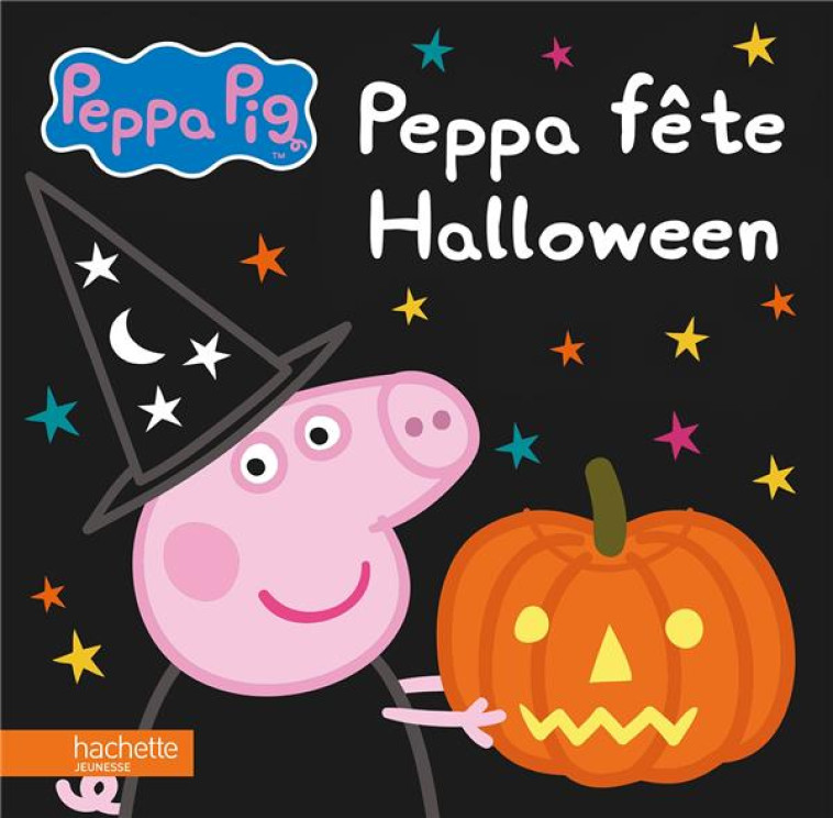 PEPPA PIG - PEPPA FETE HALLOWE - XXX - Hachette Jeunesse