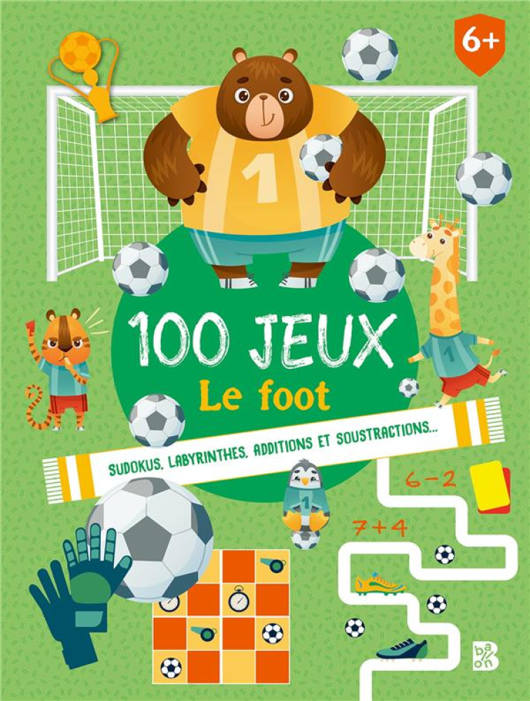 100 JEUX - 6+ LE FOOT - XXX - NC