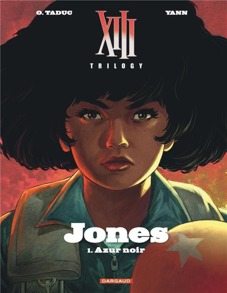 XIII TRILOGY : JONES - TOME 1 - YANN/TADUC OLIVIER - DARGAUD