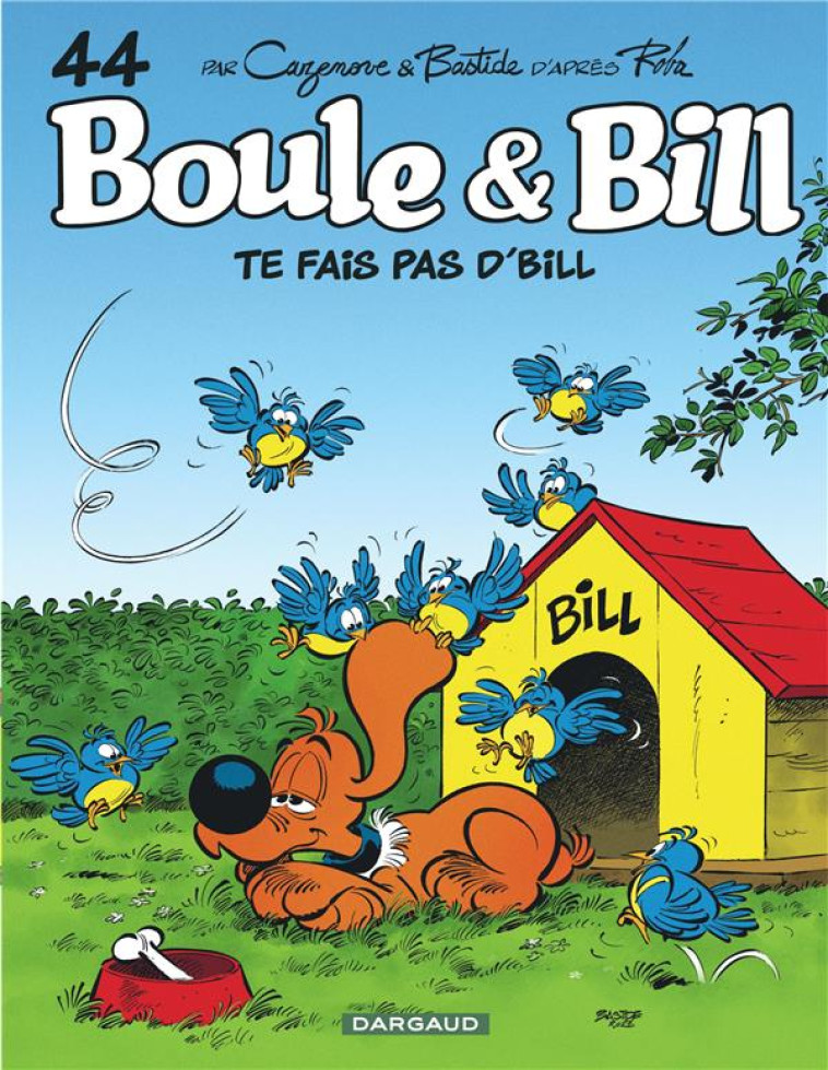 BOULE & BILL - TOME 44 - TE FA - BASTIDE JEAN - DARGAUD