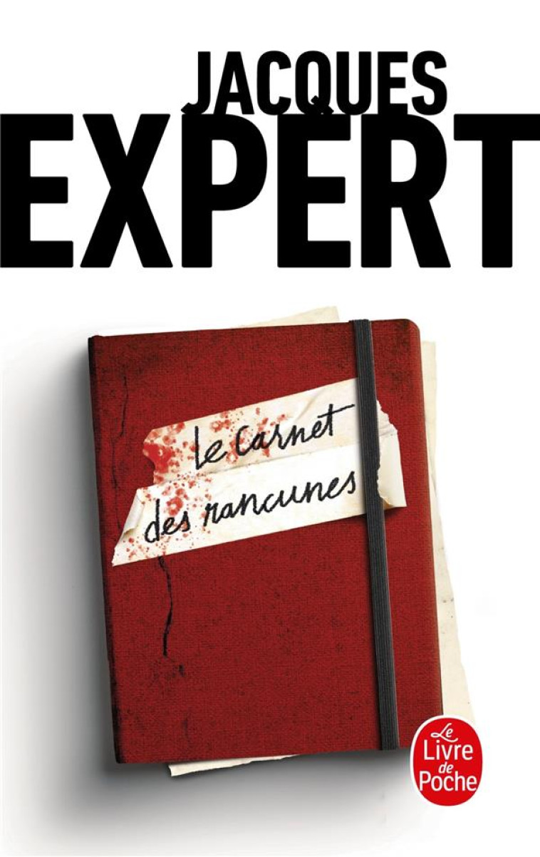 LE CARNET DES RANCUNES - EXPERT JACQUES - LGF/Livre de Poche