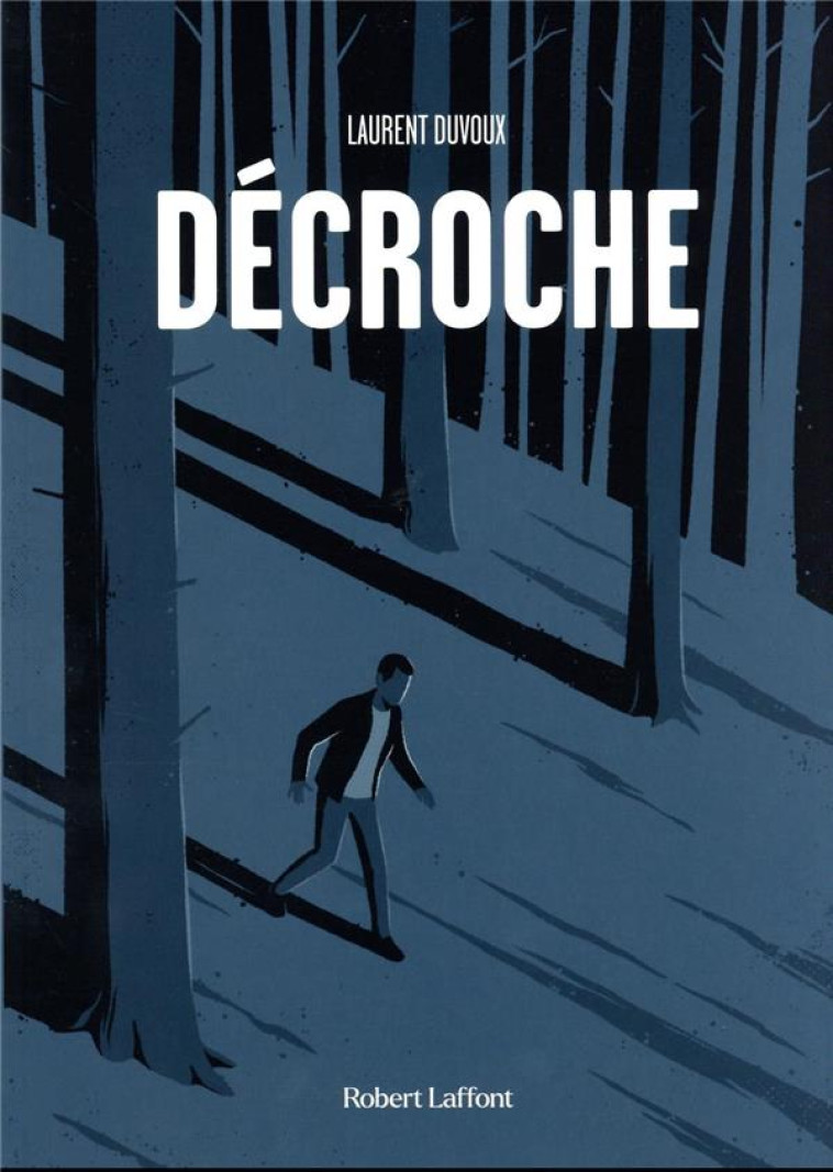 DECROCHE - DUVOUX LAURENT - ROBERT LAFFONT