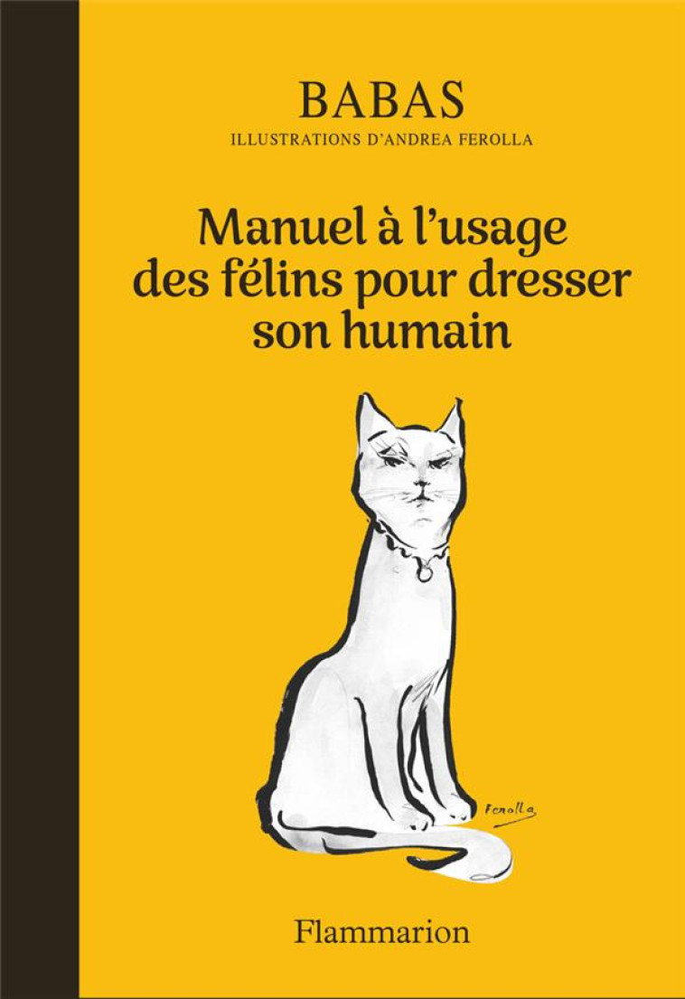 MANUEL A L-USAGE DES FELINS PO - BABAS/FEROLLA - FLAMMARION