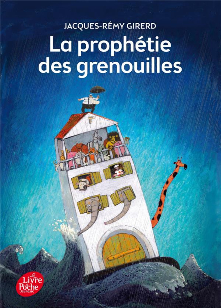 LA PROPHETIE DES GRENOUILLES - Girerd Jacques-Rémy - Le Livre de poche jeunesse