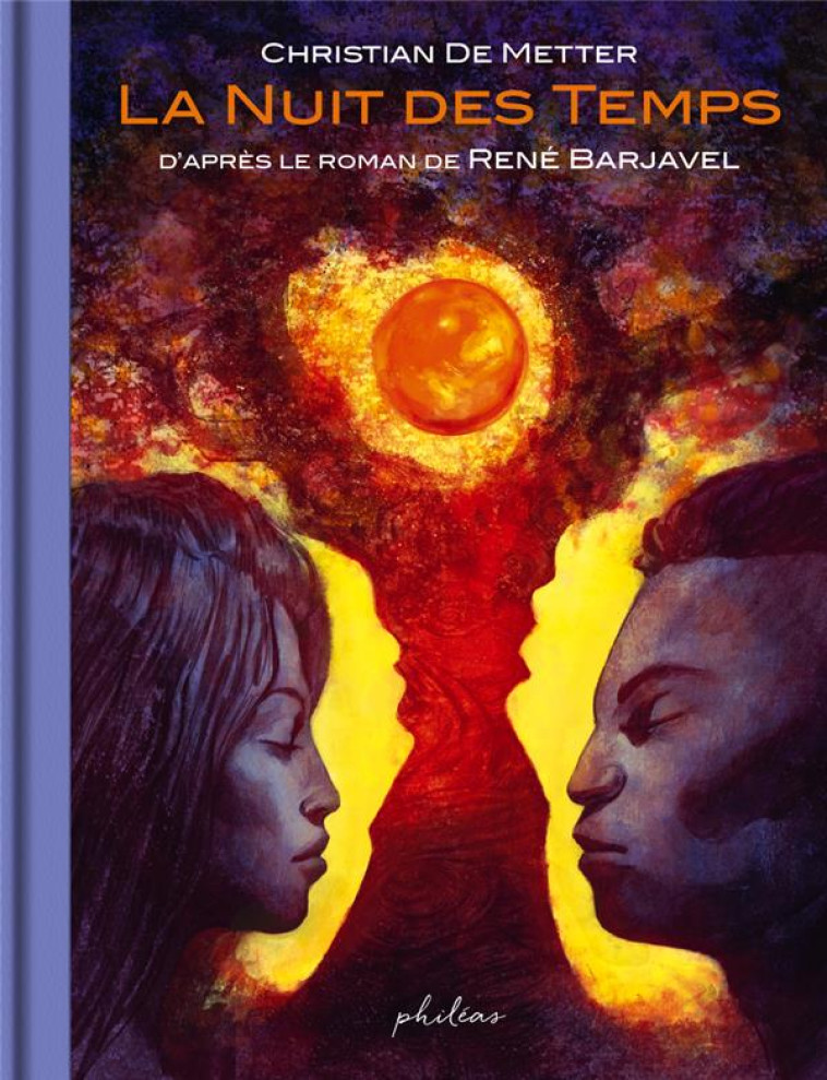 LA NUIT DES TEMPS - COLLECTOR - BARJAVEL/METTER - PHILEAS