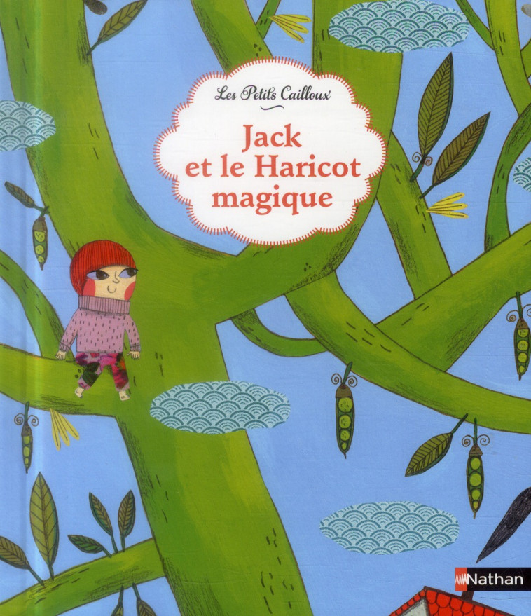 JACK ET LE HARICOT MAGIQUE - PLACIN LUCILE - Nathan Jeunesse