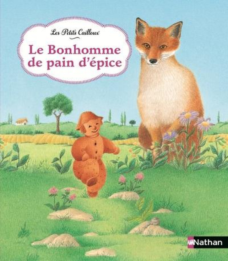 LE BONHOMME DE PAIN D-EPICE - THIBAULT DOMINIQUE - Nathan Jeunesse