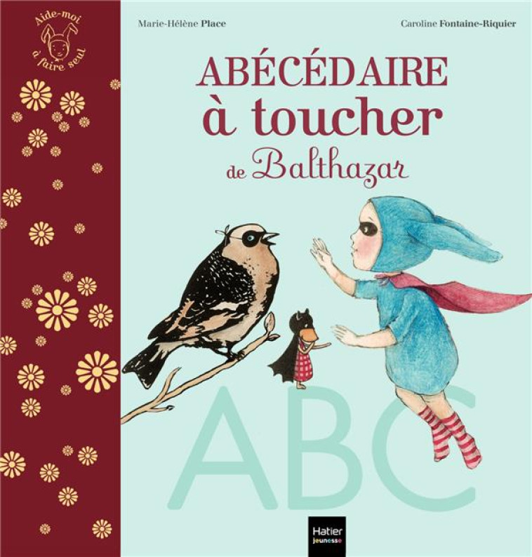 L-ABECEDAIRE A TOUCHER DE BALT - PLACE - HATIER SCOLAIRE