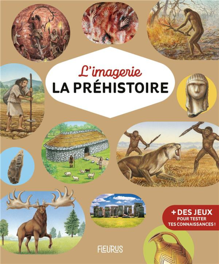 L-IMAGERIE - LA PREHISTOIRE - BEAUMONT/PIGEAUD - FLEURUS