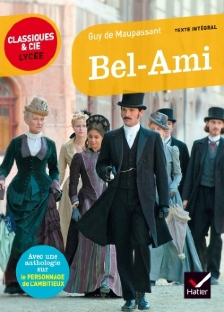 BEL-AMI - SUIVI D-UN PARCOURS - Guy Maupassant - HATIER