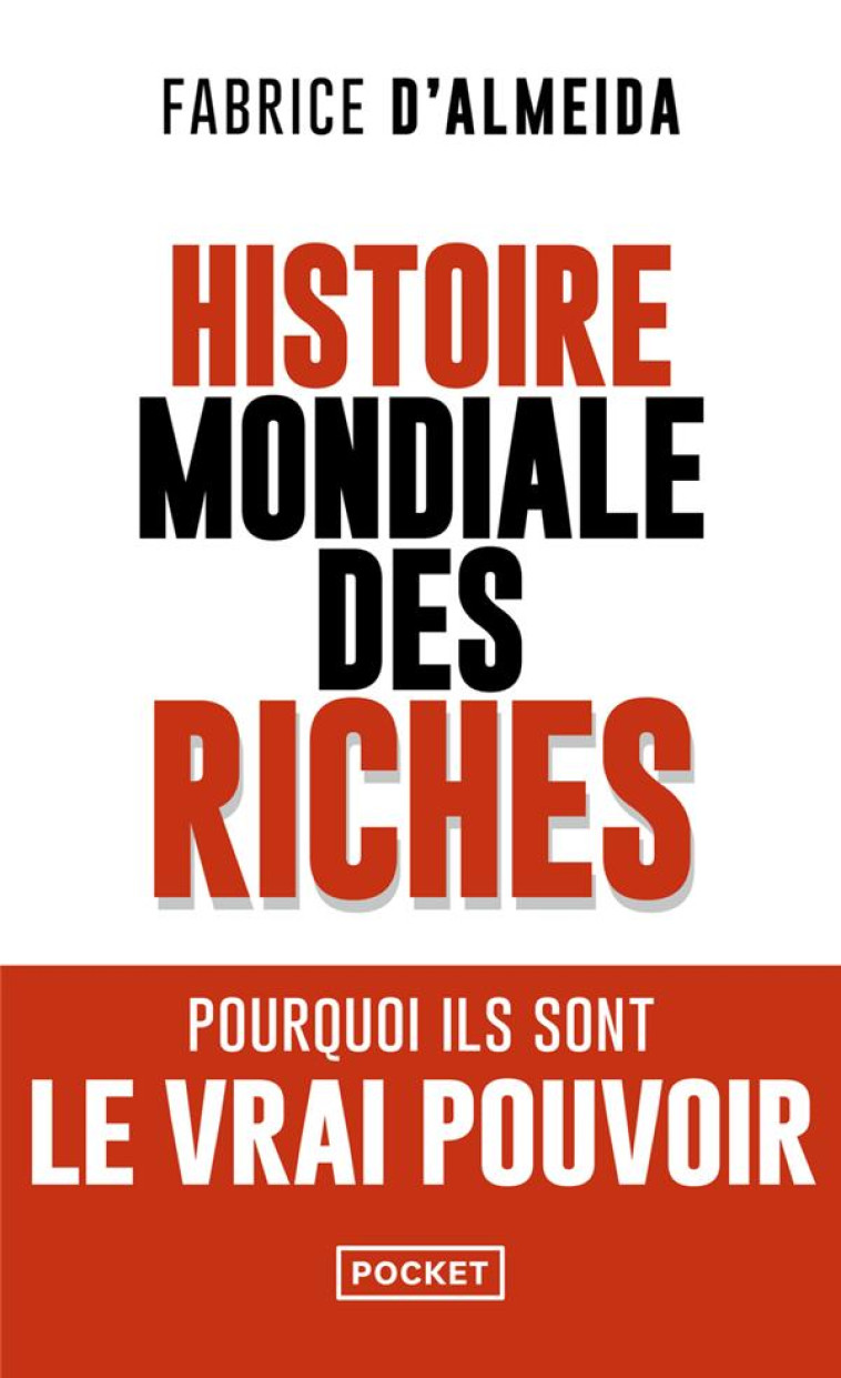 HISTOIRE MONDIALE DES RICHES - D'ALMEIDA FABRICE - POCKET