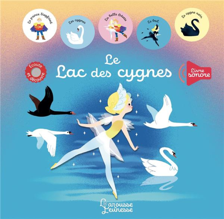 LE LAC DES CYGNES - LILIDOLL - LAROUSSE