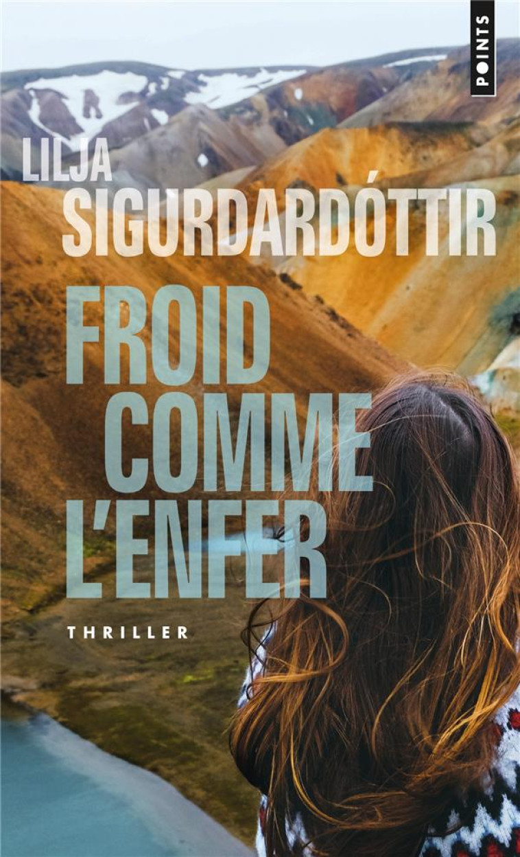 FROID COMME L-ENFER, TOME 1. T - SIGURDARDOTTIR LILJA - POINTS